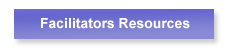 Facilitators Resources